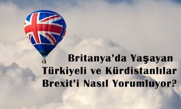 Britanya AB’den Çıkıyor; Türkiye Ve Kürdistanlılar Ne Düşünüyor? Britanya AB’den Çıkıyor; Türkiye Ve Kürdistanlılar Ne Düşünüyor?