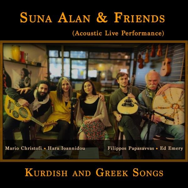 Suna Alan ve Arkadaşları’ndan Kürtçe ve Yunanca Ortak Eserler Tüm Dijital Platformlarda Suna Alan ve Arkadaşları’ndan Kürtçe ve Yunanca Ortak Eserler Tüm Dijital Platformlarda